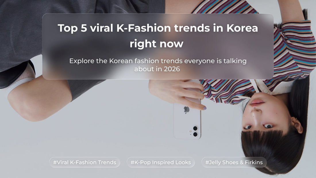 Top 5 viral K-Fashion trends in Korea right now