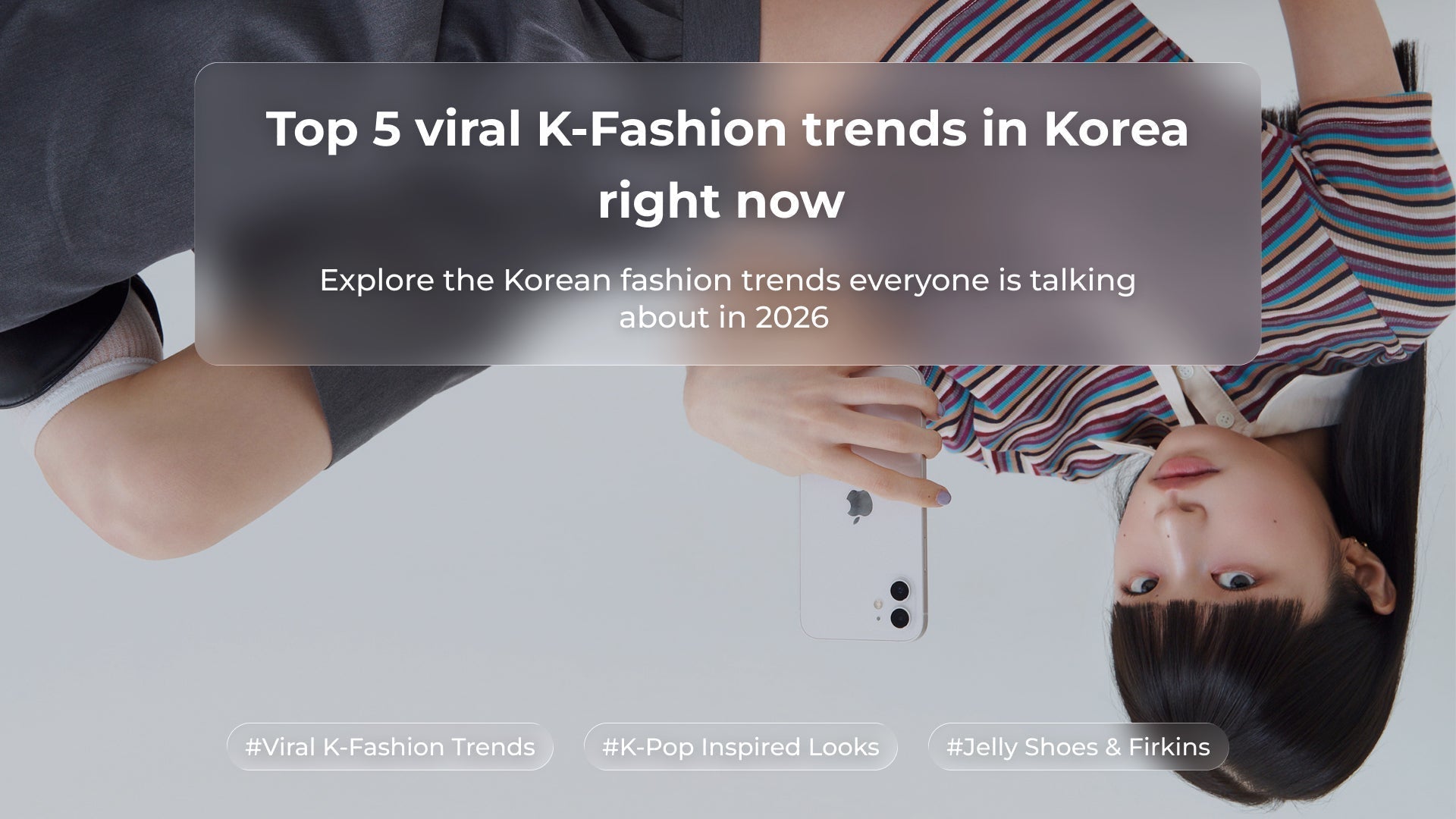 Top 5 viral K-Fashion trends in Korea right now