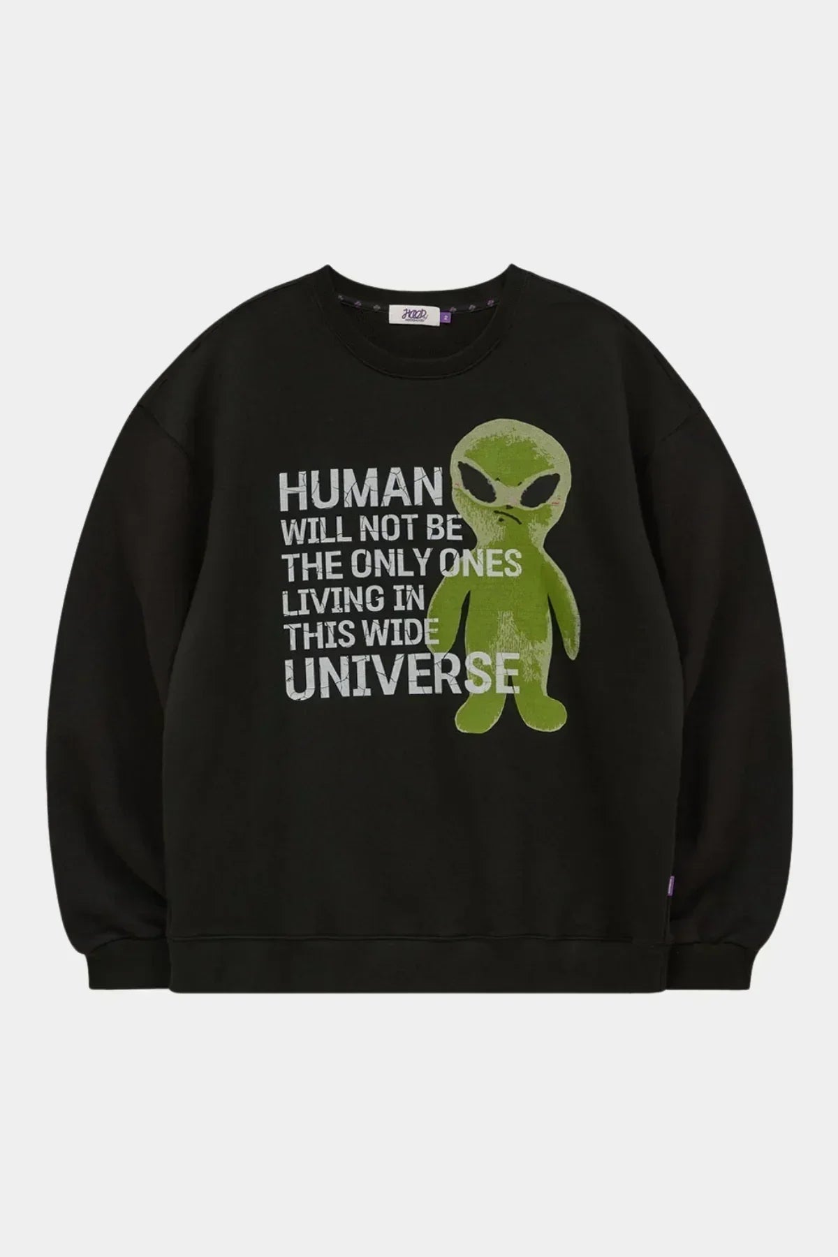 Black sweatshirt with green alien graphic and slogan saying humans won't be the only ones in the universe