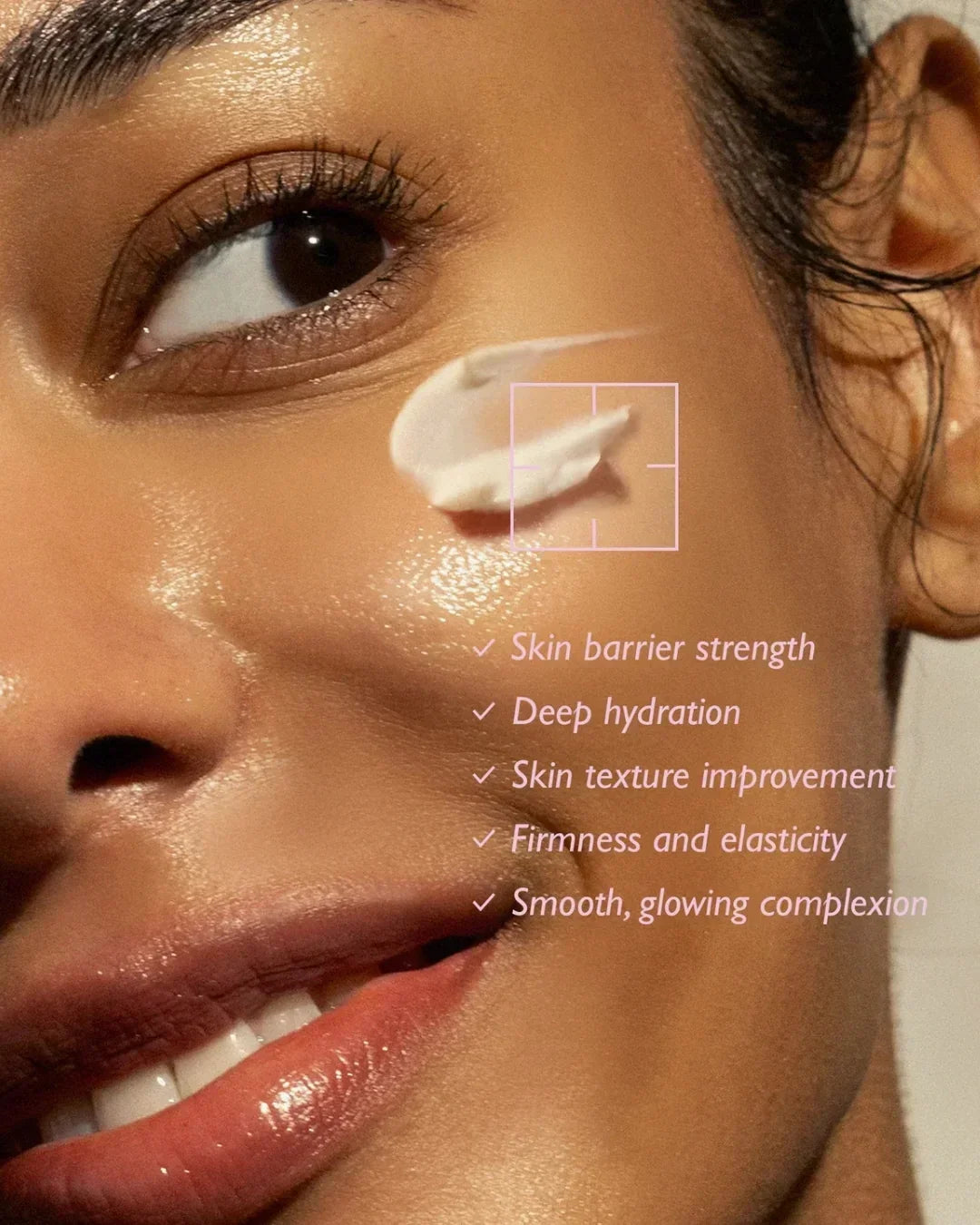 Close-up of glowing woman's face with moisturizing cream and skincare benefits text