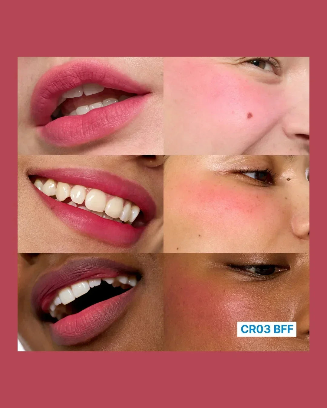 Collage showing diverse skin tones wearing pink lip and cheek makeup shade CR03 BFF