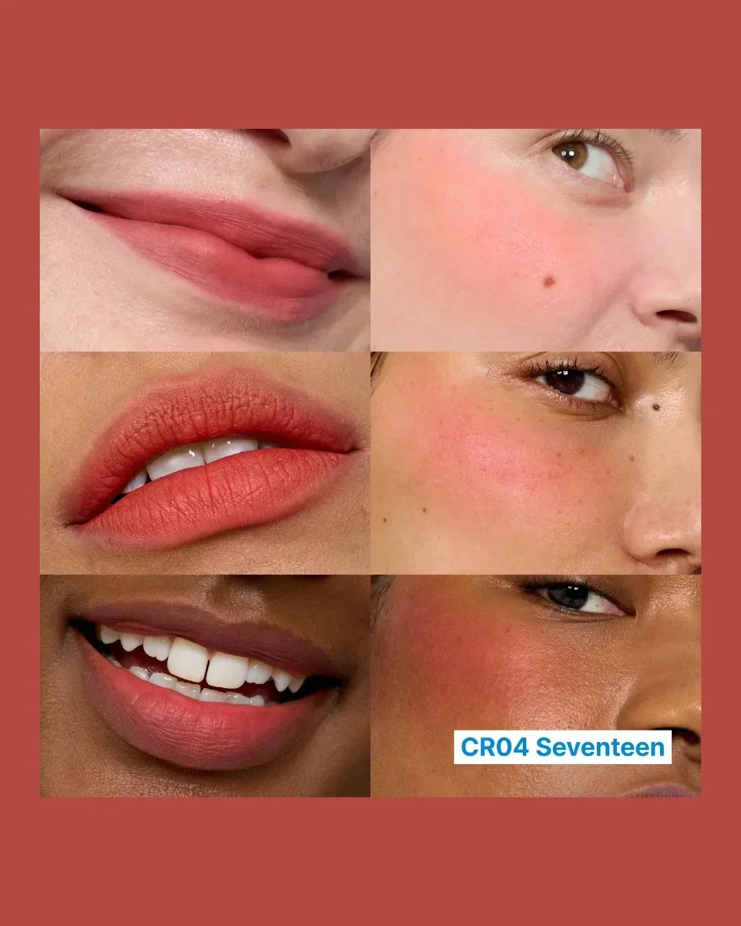 Collage of diverse lips and cheeks wearing coral pink CR04 Seventeen lip and cheek tint on various skin tones