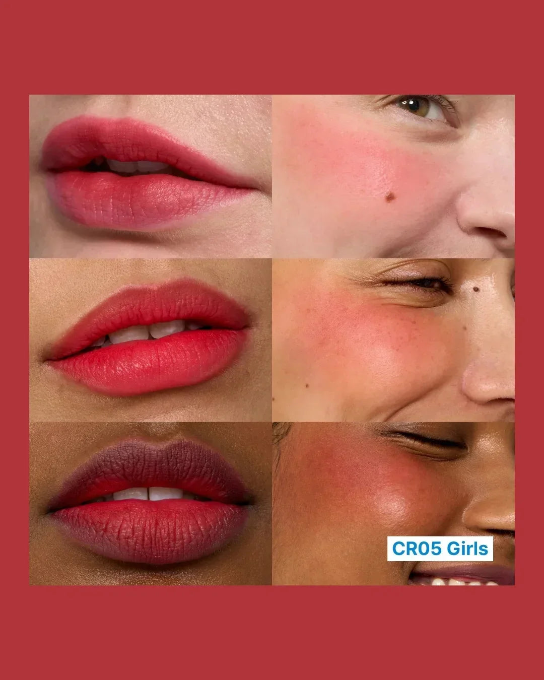 Close-up of diverse lips and cheeks wearing CR05 Girls red lip and cheek color on various skin tones
