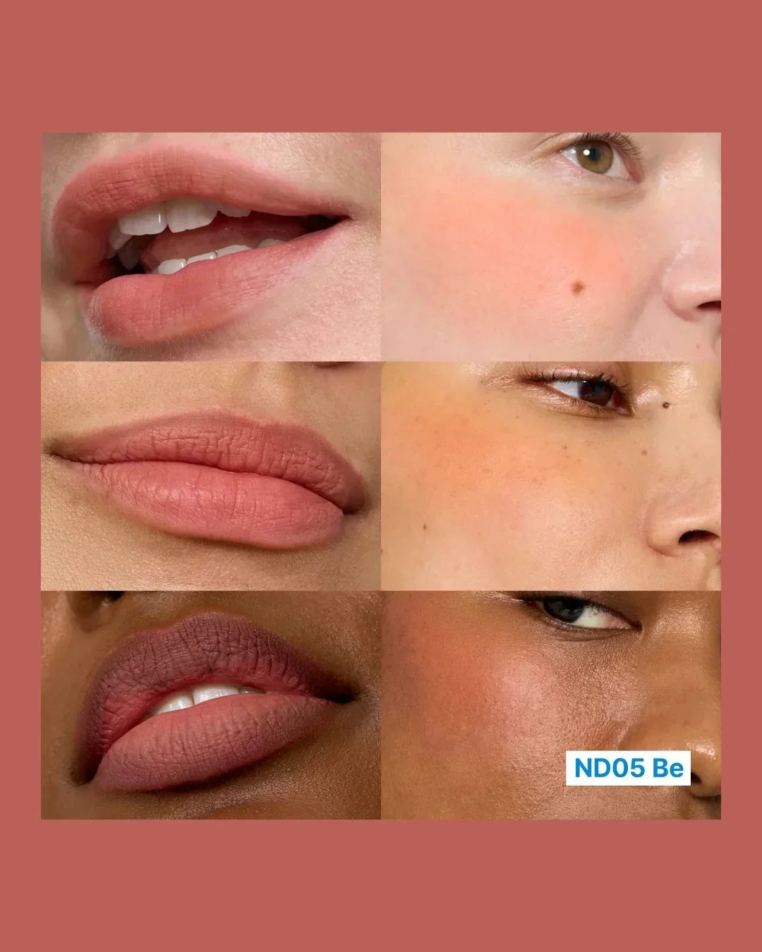 Close-up collage of diverse lips and cheeks wearing ND05 Be nude makeup with matte finish