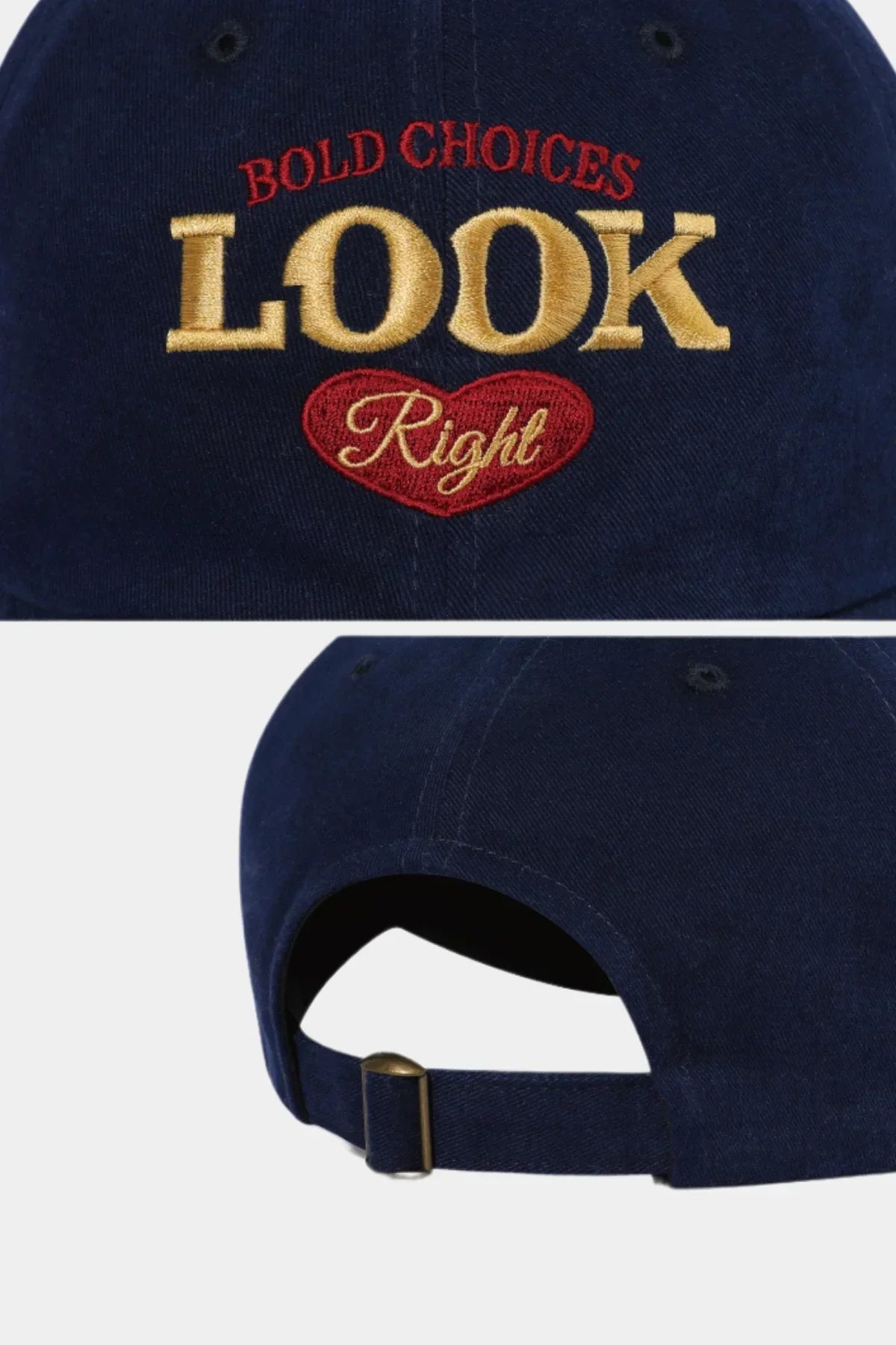 Navy blue ballcap with embroidered text 'BOLD CHOICES LOOK Right' and adjustable strap at back